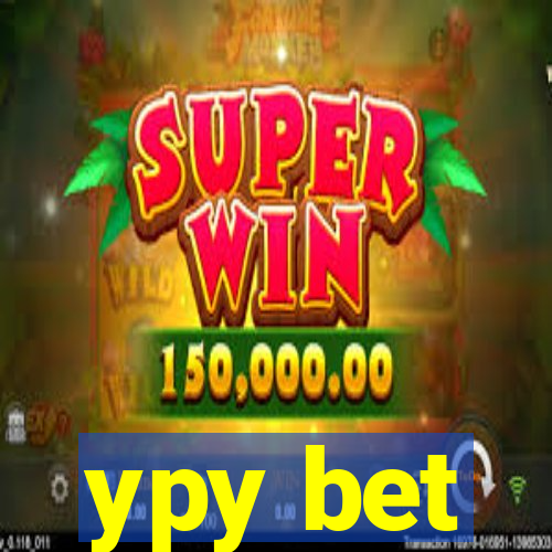 ypy bet